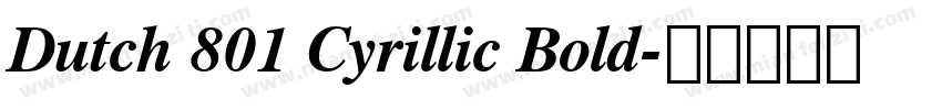 Dutch 801 Cyrillic Bold字体转换